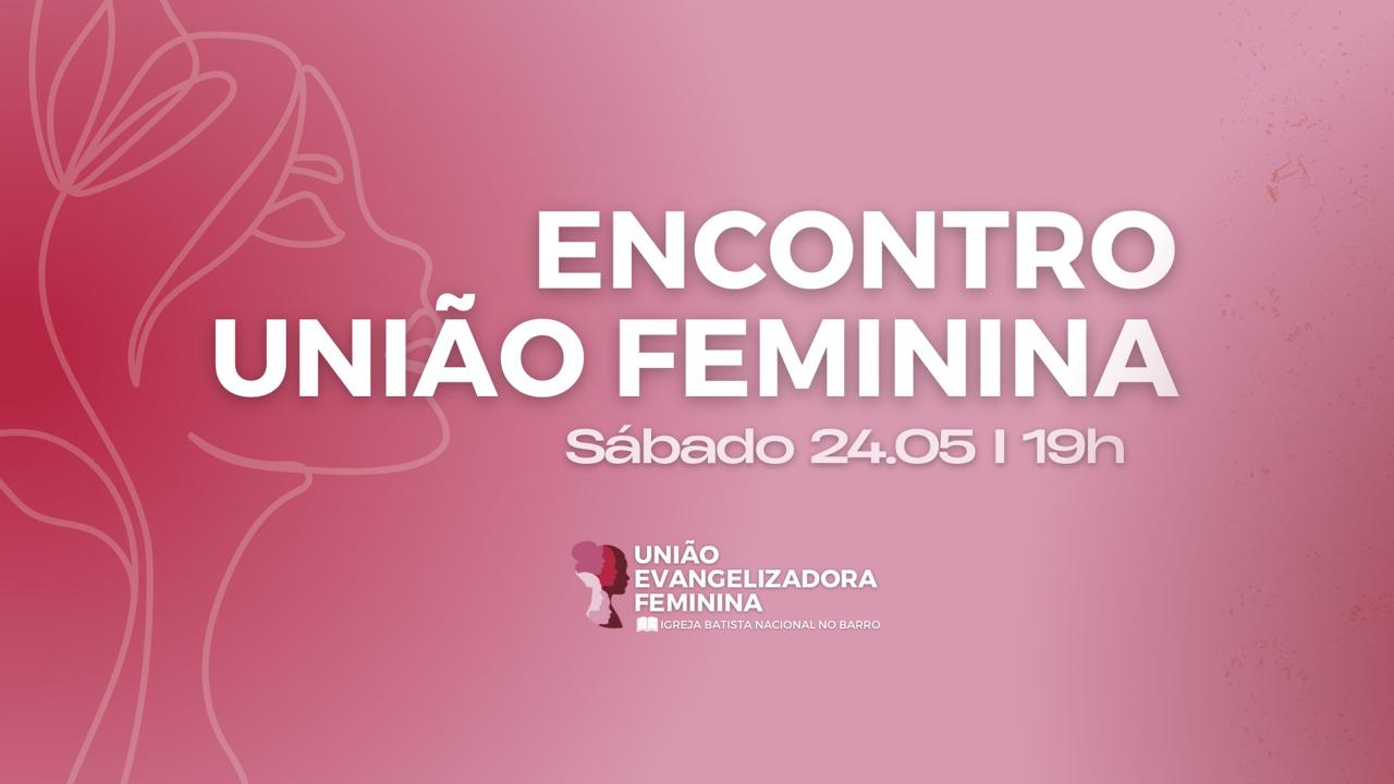 Encontro União Feminina