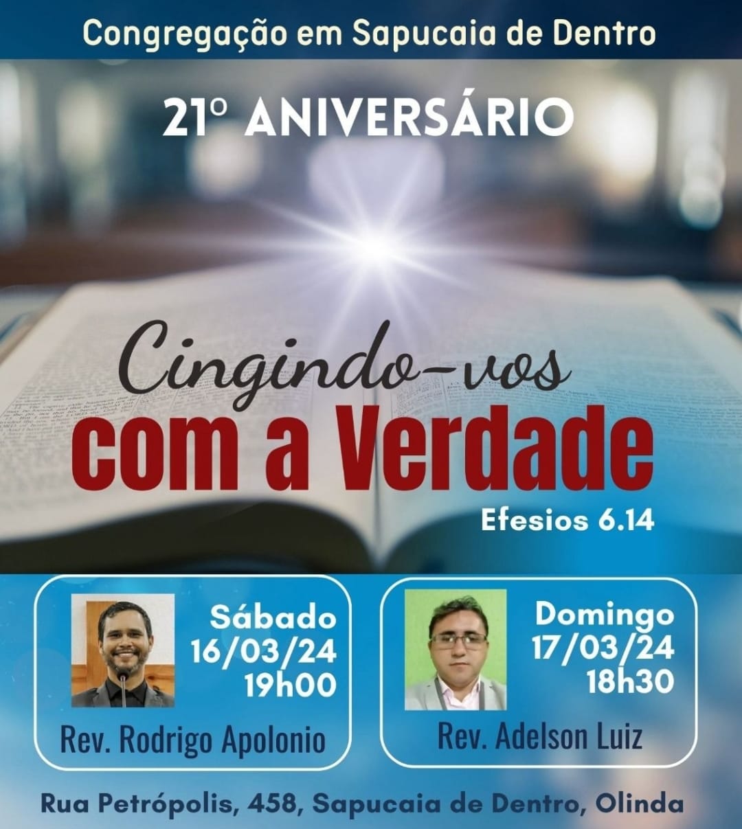 21º ANIVERSÁRIO DA IEC EM SAPUCAIA DE DENTRO